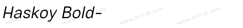 Haskoy Bold字体转换